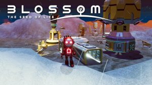 Blossom: The Seed of Life - РАСЦВЕТИ СЕМЯ ЖИЗНИ\Demo