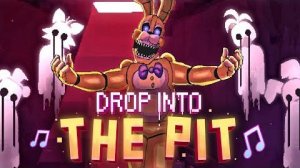 FNAF INTO THE PIT SONG ANIMATED - Drop Into the Pit