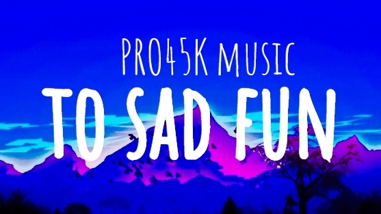 To Sad Fun (первая музыка от меня!)