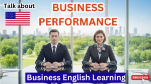 How to Talk About Business Performance in English | Business English Learning