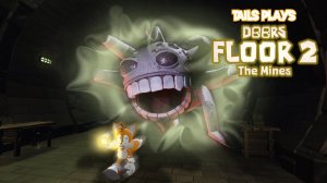 Tails plays - ROBLOX DOORS !!! The mines