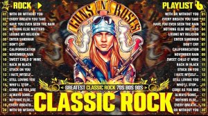 🍿 Top Classic Rock Songs Of All Time 🔥 Guns N' Roses, Metallica, Queen, AC/DC, Aerosmith