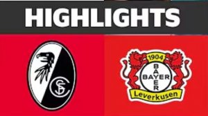 Фрайбург - Байер. Обзор матча.  Германия,  тур 25