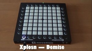 Xplosn — Demise | Launchpad PRO Remake
