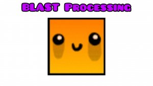 Blast Processing