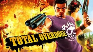 Играем в Total Overdose (2005) | Серия 1