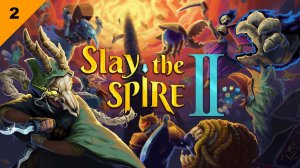 Наследник Трона Звёзд   |   Slay the Spire 2   |   #2