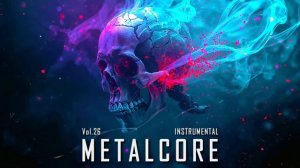 Metalcore Instrumental Vol26 Dark Emotional METAL MUSIC AI
