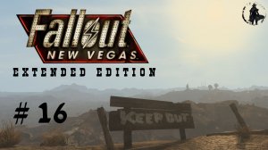 Fallout: New Vegas EE. Форлорн-Хоуп (часть 16)