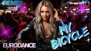 Owner DJ - My Bicycle (Eurodance Mix)