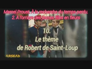 10. Le thème de Robert de Saint-Loup