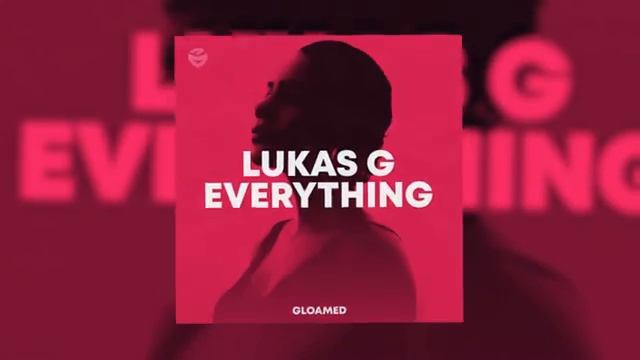 Lukas G - Everything