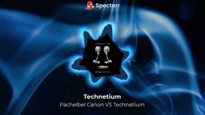 Canon Pachelbel Vs Technetium