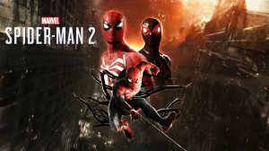 ЧЕЛОВЕК ПАУК 2 - Marvel′s Spider-Man 2 | Часть 2