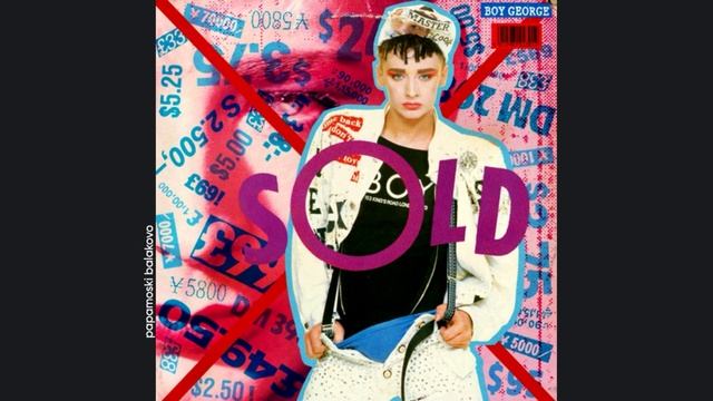 Boy George - Everything I Own, 1987 Sold (papamoski balakovo)