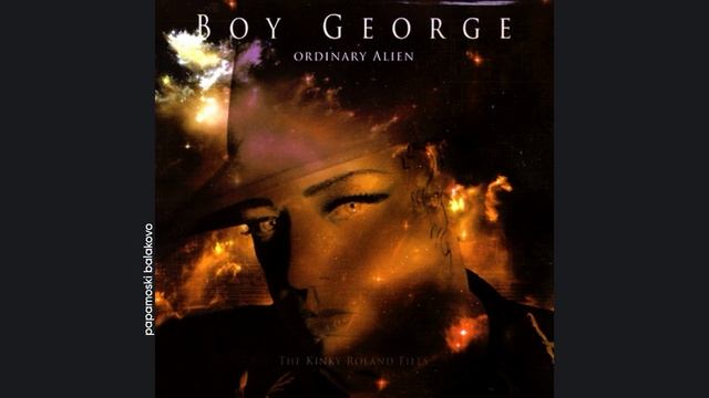 Boy George - Yes We Can, 2010 Ordinary Alien (The Kinky Roland Files) (papamoski balakovo)
