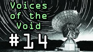 Voices of the Void. Прохождение. #14