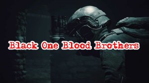 Black One Blood Brothers - Конфликт на Ближнем Востоке