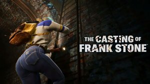 The Casting of Frank Stone ➤ Прохождение #2