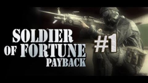 Soldier of Fortune: Payback-Прохождение на Русском #1.