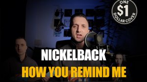 One Dollar Cover - How You Remind Me (Nickelback Cover)