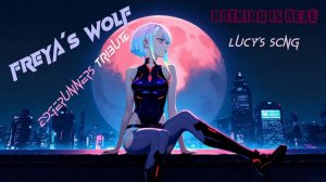 Cyberpunk Music⚡Edgerunners Tribute - Lucy`s song - "Nothing is real"