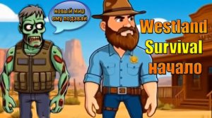 Начало пути выживания на диком западе в мире Westland Survival | вестланд