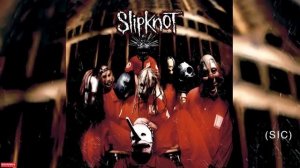 Slipknot - (SIC)