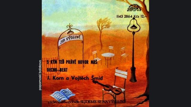 Jiří Korn - S Kým Teď Právě Hovor Máš, 1984  S Kým Teď Právě Hovor Máš (papamoski balakovo)