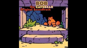 Bob the Cavebear (1997, movie soundtrack) - No 1 Else