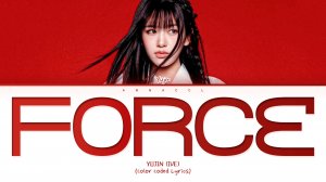 YUJIN (IVE) Force (Перевод на русский) (Color Coded Lyrics)