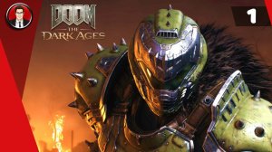 DOOM The Dark Ages (2025) ► Прохождение игры на русском [#1]