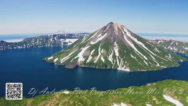 🎧 DJ Android Presents: «Best Progressive House Mix» + Красота Камчатки 🌄