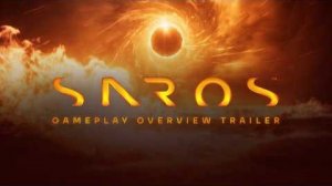 SAROS - Обзорный трейлер игрового процесса