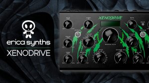 Erica Synths x 112 dB Xenodrive: Sound Demo (No Talking)