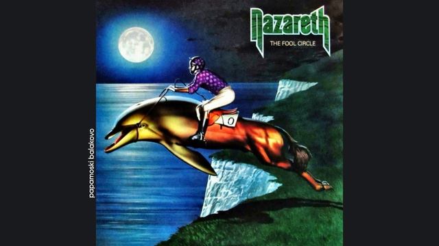 Nazareth - Pop The Silo, 1981 The Fool Circle (papamoski balakovo)