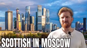 Шотландец переехал в Россию 🇷🇺 Правда о жизни в Москве