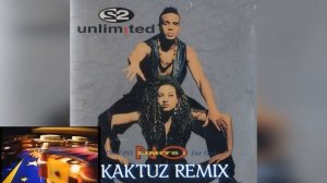 2 Unlimited - No Limit (KaktuZ RemiX)
