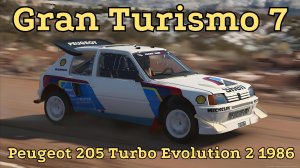 "Французский турбо-шторм: Peugeot 205 Turbo Evolution 2 1986 в Gran Turismo 7"