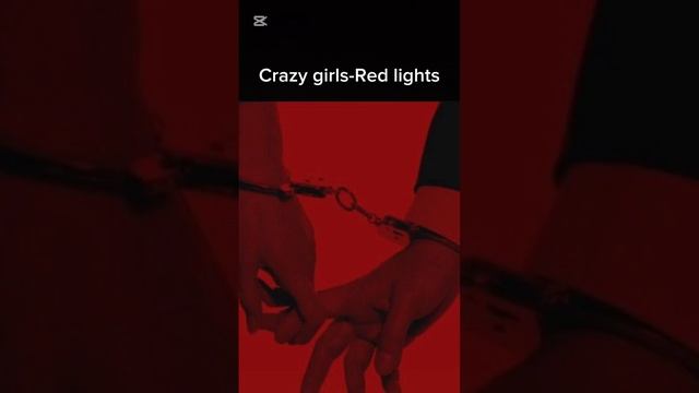 Crazy Girls- Red Light