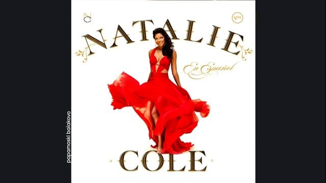 Natalie Cole - Amapola, 2013 En Español (papamoski balakovo)