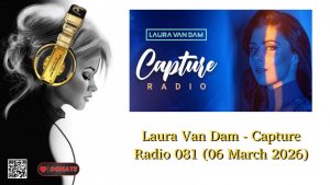 Laura Van Dam - Capture Radio 081 (06 March 2026)