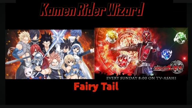 Fairy Tail crossover Kamen Rider Wizar