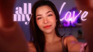 ASMR Giving You My Love With Compliments and Personal Attention 💜