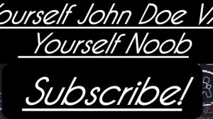 [ LMS / YOURSELF JOHN DOE VS COSPLAY NOOB ]