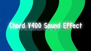 Chord V400 Sound Effect