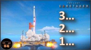 ◈ ЗАПУСК РАКЕТЫ ◈ The Last Caretaker ◈ Прохождение ◈ # 15