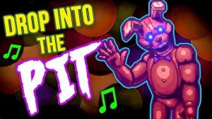 FNAF INTO THE PIT SONG Drop Into the Pit Lyrics