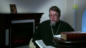 Читаем Добротолюбие. «О двух непрестанных страстях». Священник Константин Корепанов