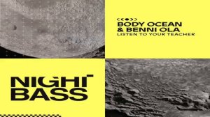 Body Ocean & Benni Ola - Listen To Your Teacher (Extended Mix)